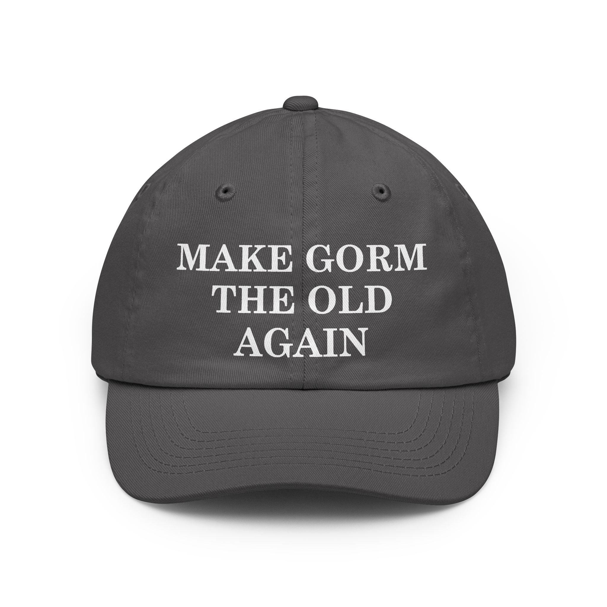 MAKE GORM THE OLD AGAIN!!! MGOA